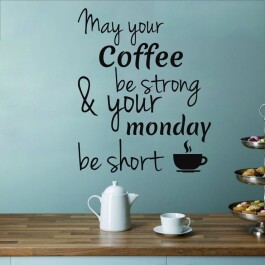 Strong coffee wallsticker