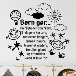 Wallsticker med teksten "Børn gør livet mere værd"